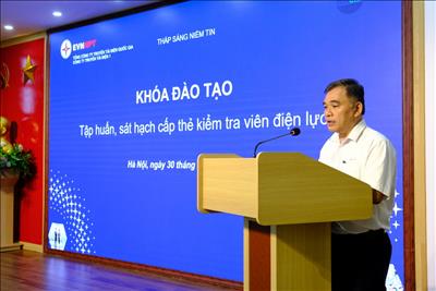 PTC1 tổ chức khóa đào tạo tập huấn, sát hạch cấp thẻ kiểm tra viên điện lực