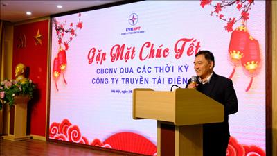 Gặp mặt cán bộ hưu trí Công ty Truyền tải điện 1 nhân dịp đón xuân Giáp Thìn