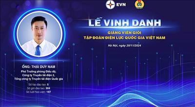 EVNNPT có 2 giảng viên nội bộ giỏi được Tập đoàn Điện lực Việt Nam vinh danh