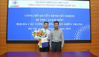 Công bố Quyết định chỉ định Bí thư Đảng ủy và bổ nhiệm Giám đốc Ban Quản lý dự án các công trình điện miền Trung