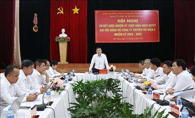 Đảng ủy Công ty Truyền tải điện 2 sơ kết giữa nhiệm kỳ thực hiện Nghị quyết Đại hội Đảng nhiệm kỳ 2020-2025
