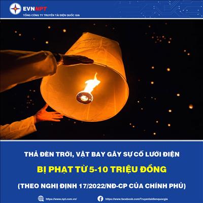 Thả đèn trời gây sự cố lưới điện sẽ bị xử lý thế nào?