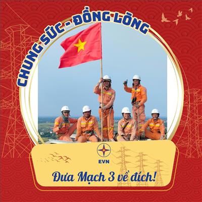 Nối tiếp thêm kỳ tích của ngành Điện Việt Nam trên công trình Đường dây 500kV mạch 3 Quảng Trạch - Phố Nối