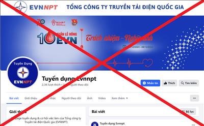 CẢNH BÁO FANPAGE GIẢ MẠO THƯƠNG HIỆU EVNNPT ĐỂ ĐĂNG THÔNG TIN TUYỂN DỤNG