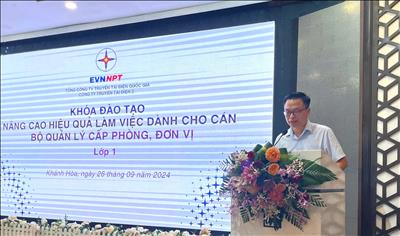 Công ty Truyền tải điện 3 đào tạo nâng cao hiệu quả làm việc dành cho cán bộ quản lý cấp phòng, đơn vị