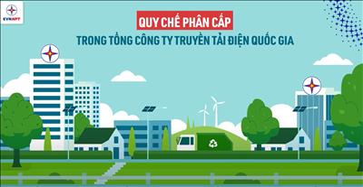 Quy chế phân cấp trong Tổng công ty Truyền tải điện Quốc gia